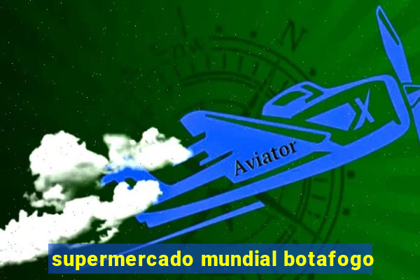 supermercado mundial botafogo